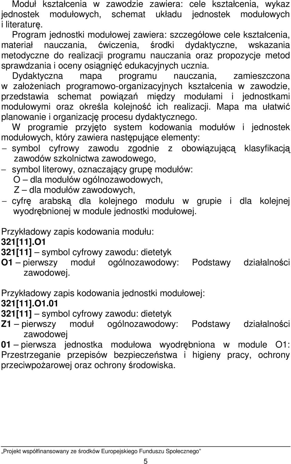 sprawdzania i oceny osiągnięć edukacyjnych ucznia.