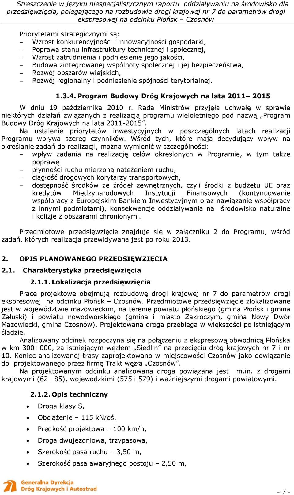 Program Budowy Dróg Krajowych na lata 2011 2015 W dniu 19 października 2010 r.