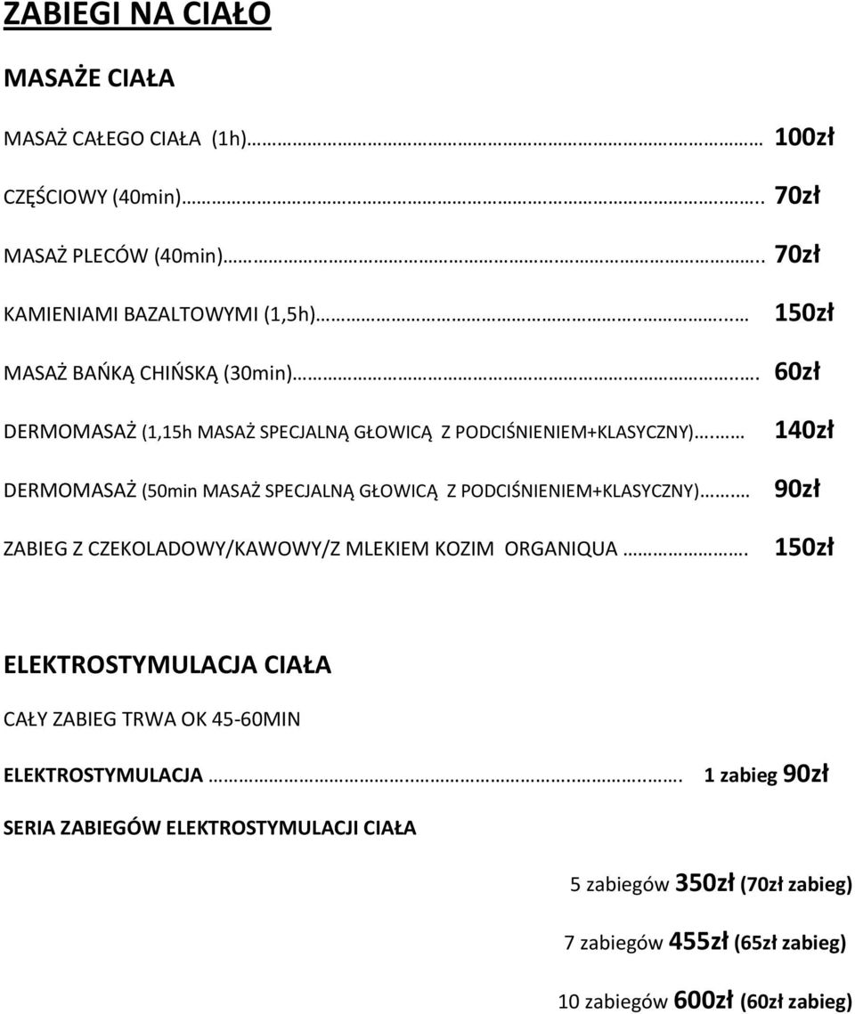 DERMOMASAŻ (50min MASAŻ SPECJALNĄ GŁOWICĄ Z PODCIŚNIENIEM+KLASYCZNY). ZABIEG Z CZEKOLADOWY/KAWOWY/Z MLEKIEM KOZIM ORGANIQUA.