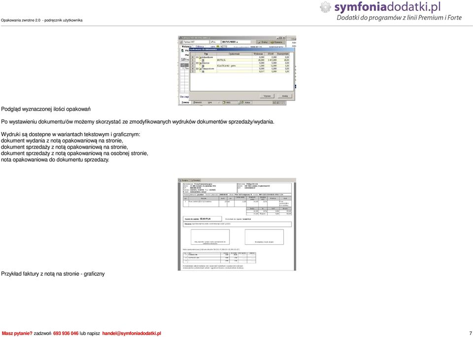 Wydruki s dostepne w wariantach tekstowym i graficznym: dokument wydania z not opakowaniow na stronie, dokument sprzeda y z