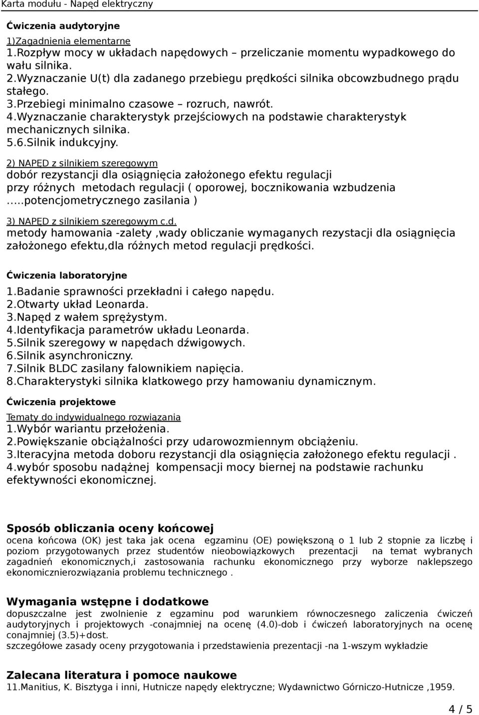 Wyznaczanie charakterystyk przejściowych na podstawie charakterystyk mechanicznych silnika. 5.6.Silnik indukcyjny.