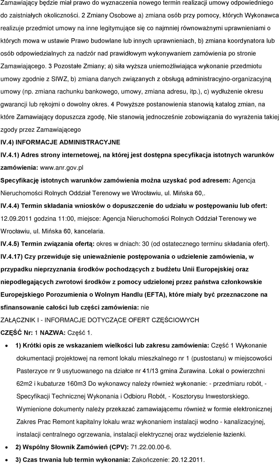 innych uprawnieniach, b) zmiana koordynatora lub osób odpowiedzialnych za nadzór nad prawidùowym wykonywaniem zamówienia po stronie Zamawiaj¹cego.