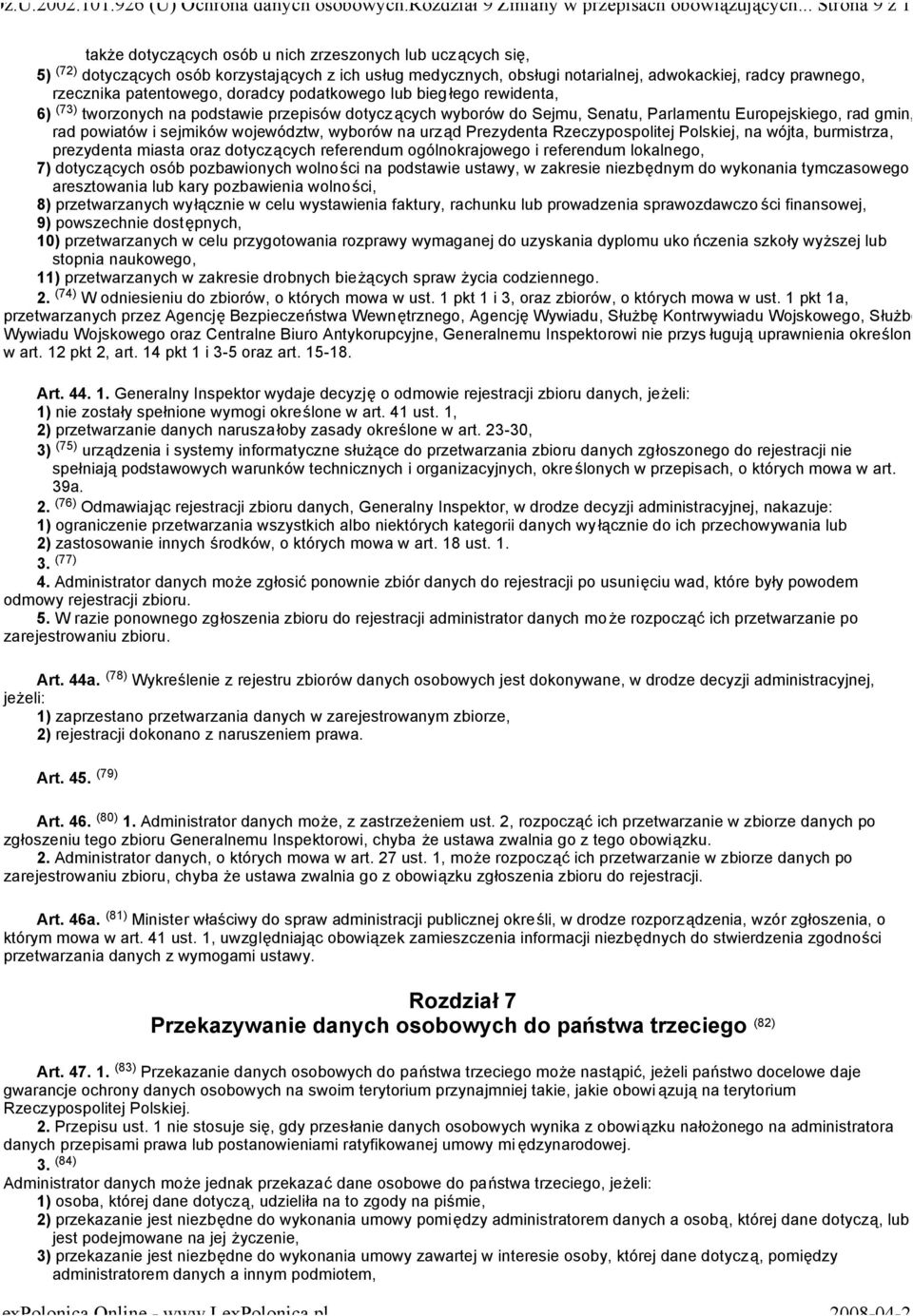 rzecznika patentowego, doradcy podatkowego lub bieg łego rewidenta, 6) (73) tworzonych na podstawie przepisów dotyczących wyborów do Sejmu, Senatu, Parlamentu Europejskiego, rad gmin, rad powiatów i