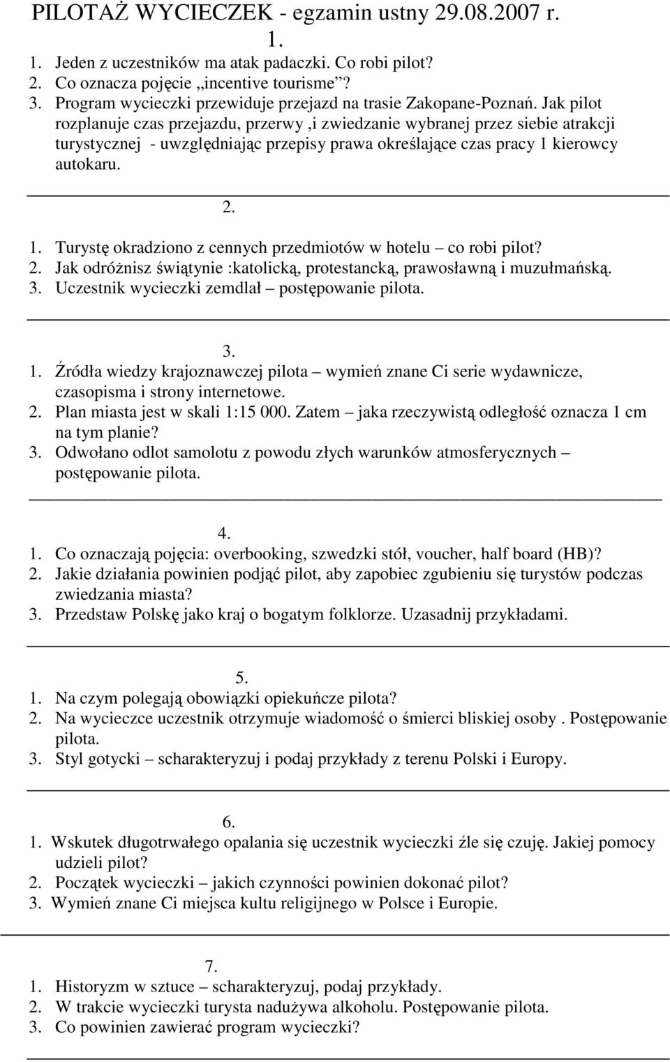 Jak pilot rozplanuje czas przejazdu, przerwy,i zwiedzanie wybranej przez siebie atrakcji turystycznej - uwzględniając przepisy prawa określające czas pracy 1 