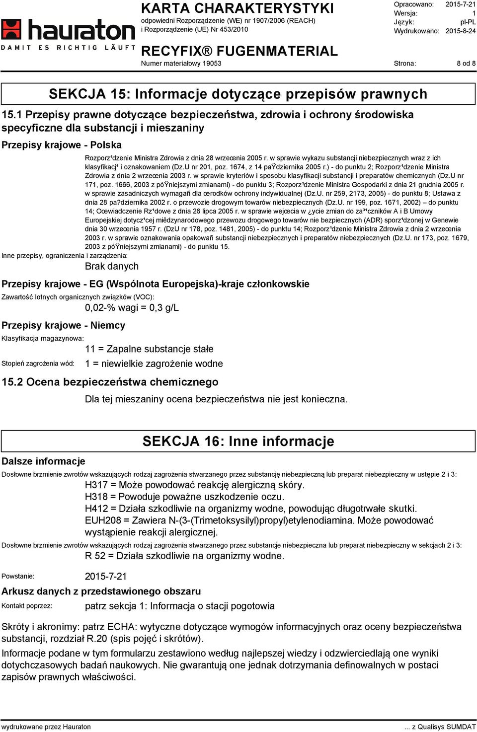 w sprawie wykazu substancji niebezpiecznych wraz z ich klasyfikacj¹ i oznakowaniem (Dz.U nr 201, poz. 1674, z 14 paÿdziernika 2005 r.