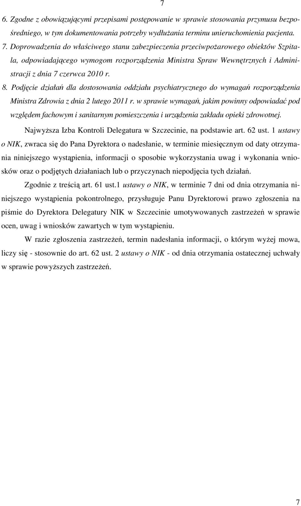 Podjęcie działań dla dostosowania oddziału psychiatrycznego do wymagań rozporządzenia Ministra Zdrowia z dnia 2 lutego 2011 r.