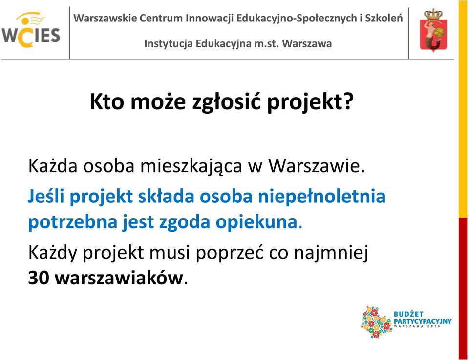 Jeśli projekt składa osoba niepełnoletnia