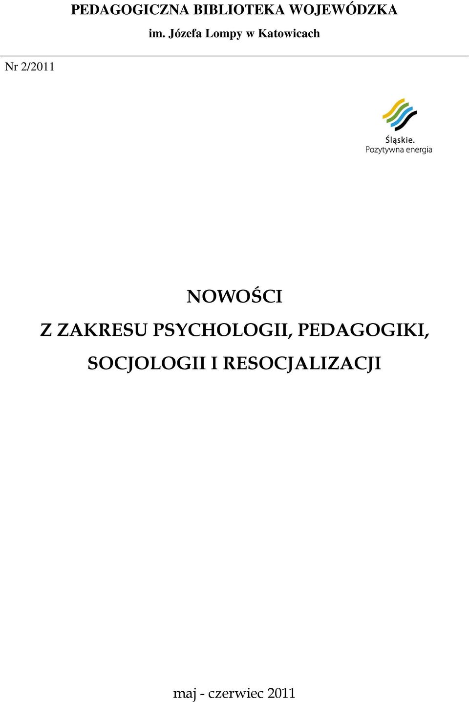 NOWOŚCI Z ZAKRESU PSYCHOLOGII,