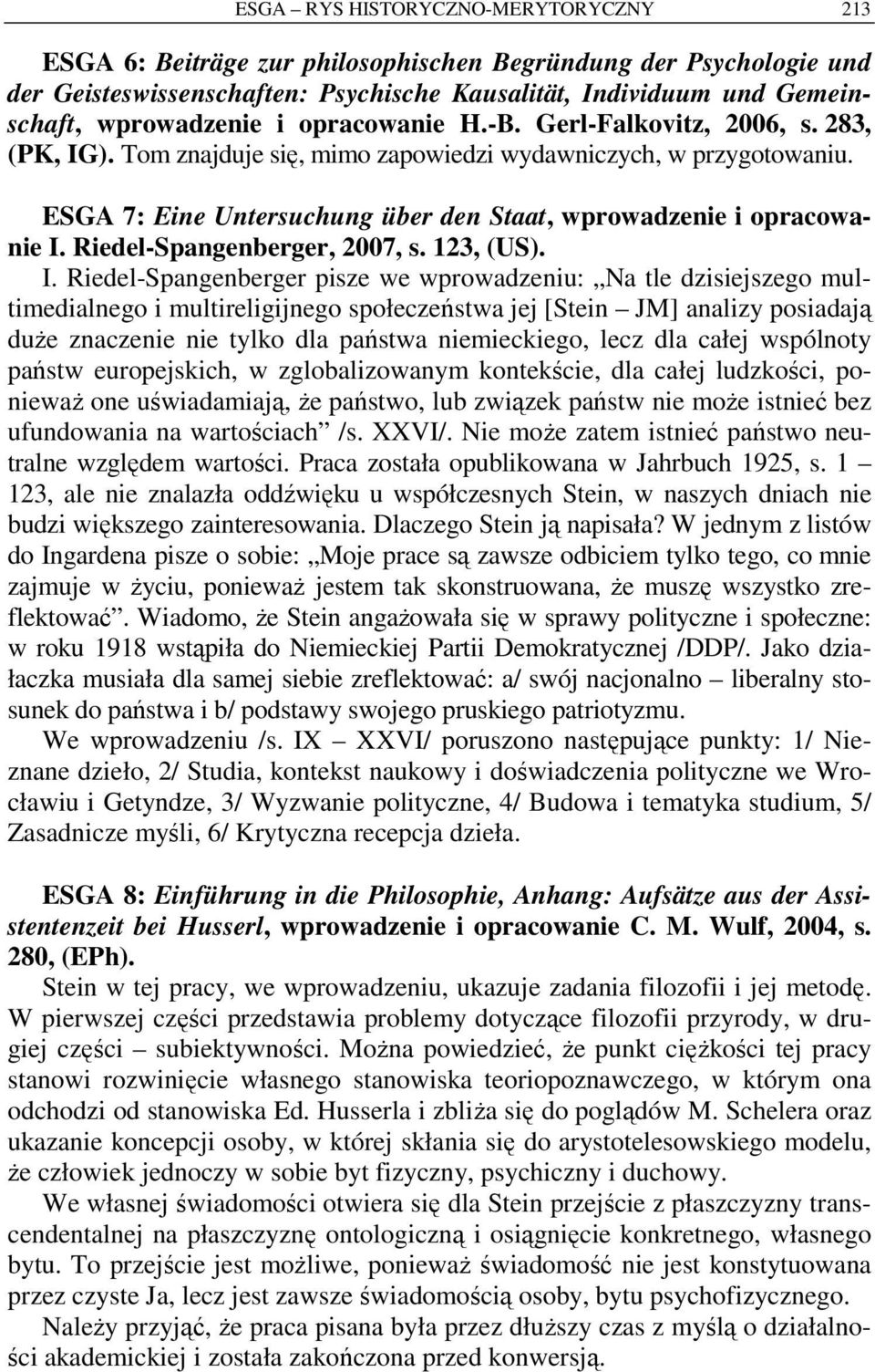 Riedel-Spangenberger, 2007, s. 123, (US). I.
