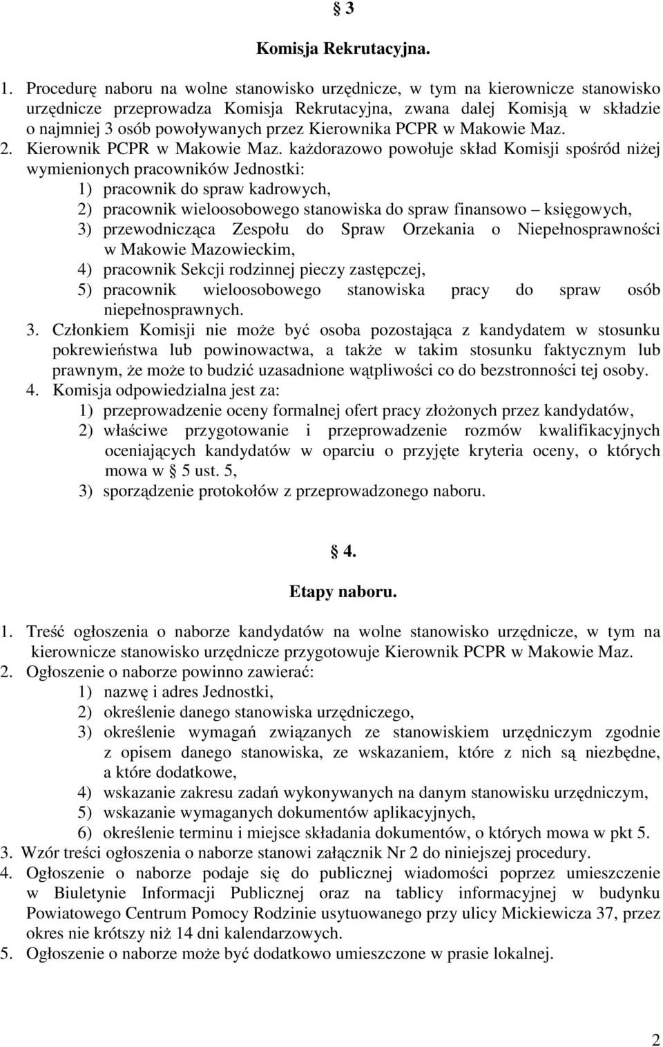 Kierownika PCPR w Makowie Maz. 2. Kierownik PCPR w Makowie Maz.