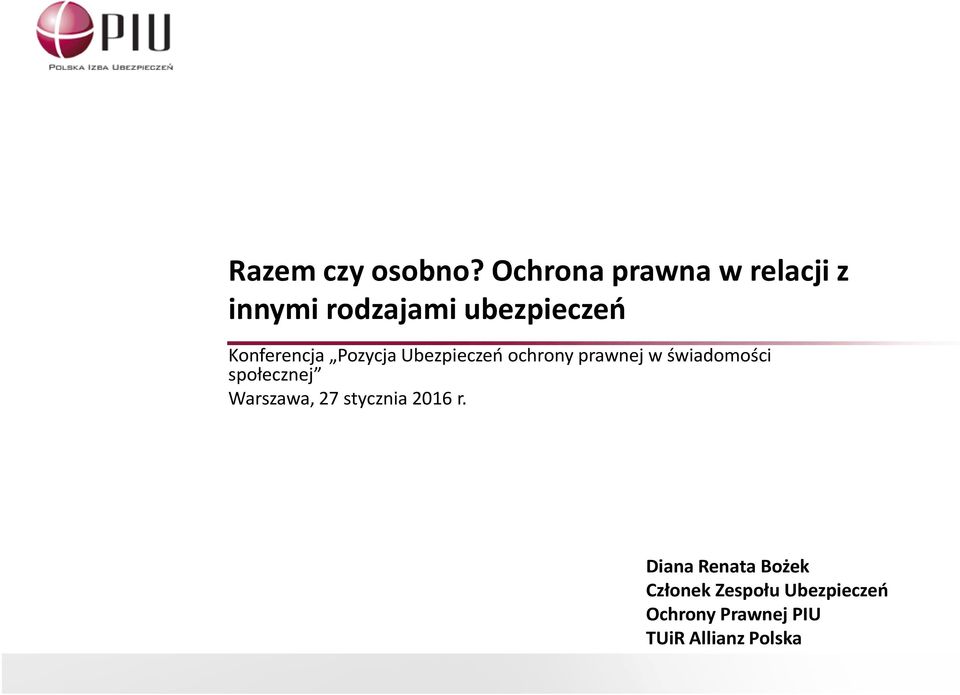 Konferencja Pozycja Ubezpieczeń ochrony prawnej w świadomości