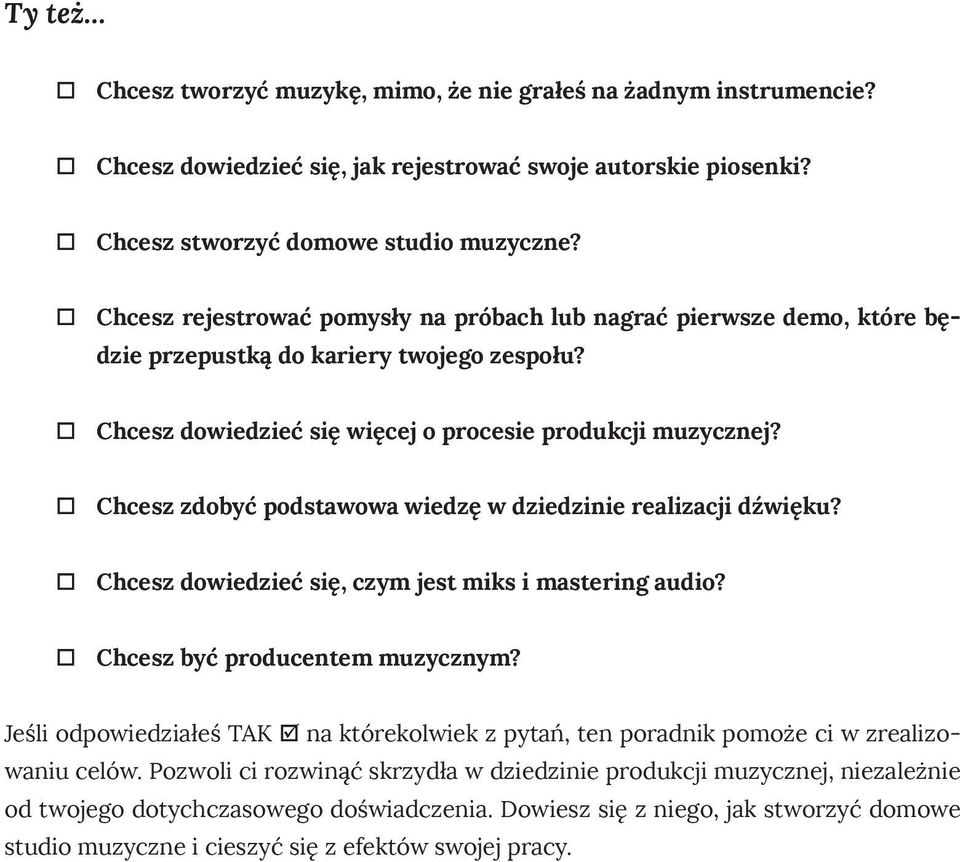 Chcesz zdobyć podstawowa wiedzę w dziedzinie realizacji dźwięku? Chcesz dowiedzieć się, czym jest miks i mastering audio? Chcesz być producentem muzycznym?