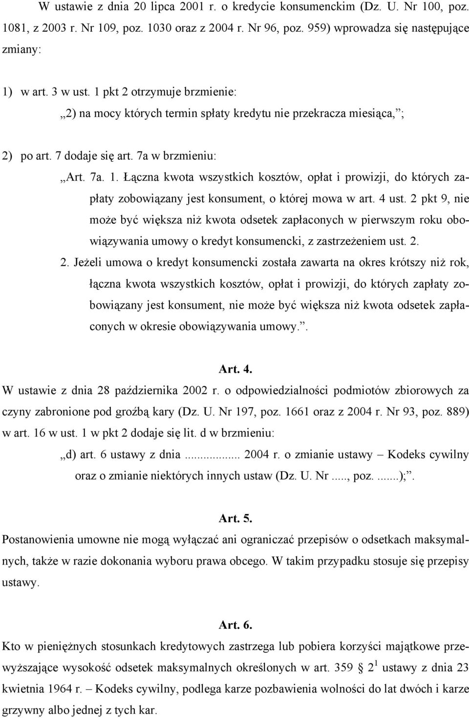 Łączna kwota wszystkich kosztów, opłat i prowizji, do których zapłaty zobowiązany jest konsument, o której mowa w art. 4 ust.