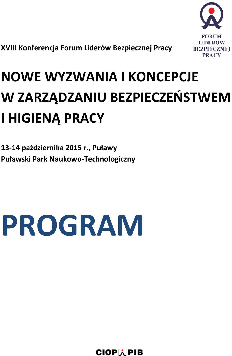 BEZPIECZEŃSTWEM I HIGIENĄ PRACY 13-14 października