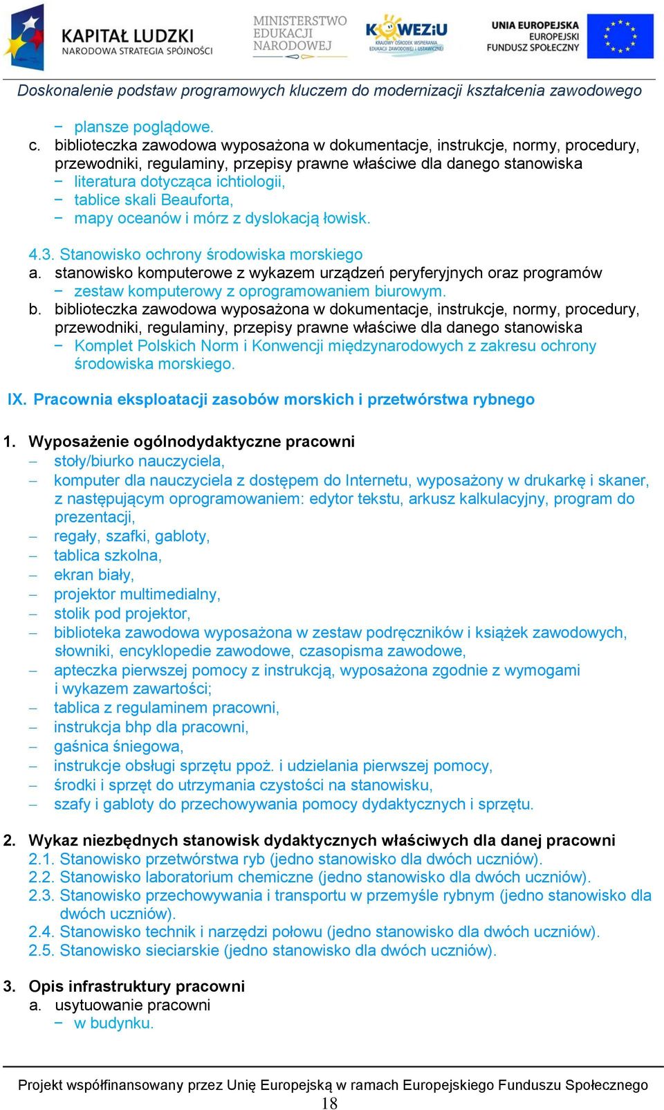 Beauforta, mapy oceanów i mórz z dyslokacją łowisk. 4.3. Stanowisko ochrony środowiska morskiego a.