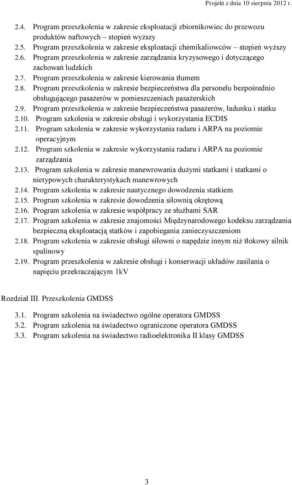 Program przeszkolenia w zakresie bezpieczeństwa dla personelu bezpośrednio obsługującego pasażerów w pomieszczeniach pasażerskich 2.9.