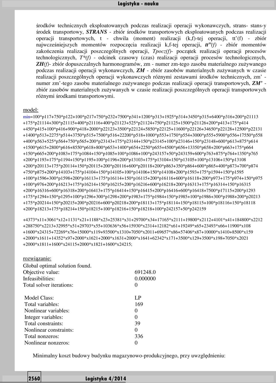 poszczególnych operacji, Tpocz(f)- początek realizacji operacji procesów technologicznych, T*(f) - odcinek czasowy (czas) realizacji operacji procesów technologicznych, ZH(f)- zbiór dopuszczalnych