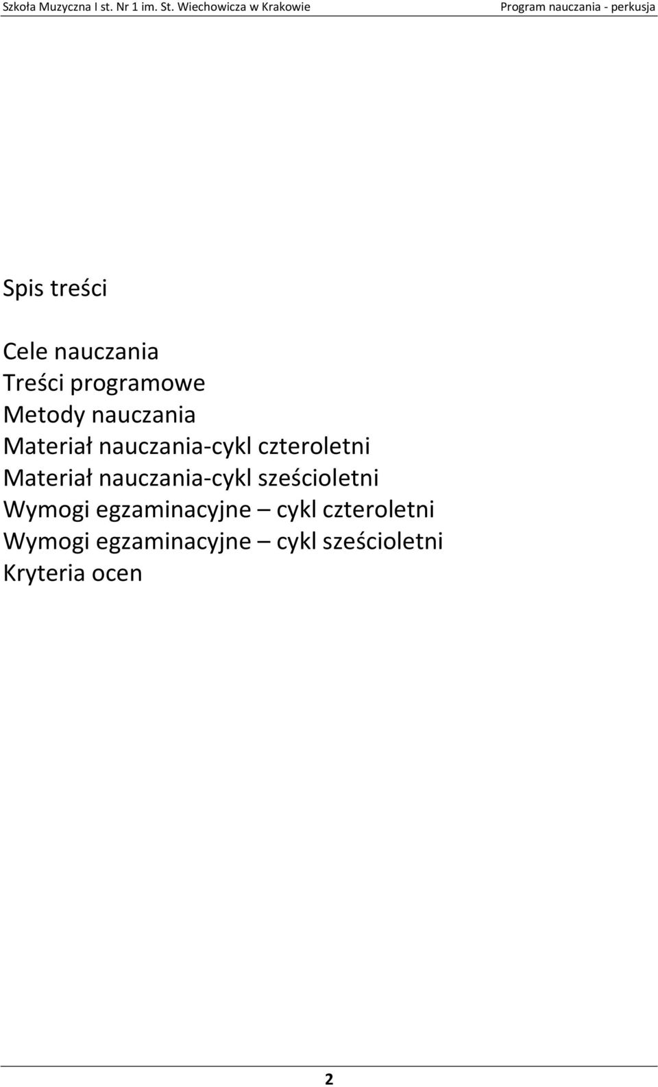 nauczania-cykl sześcioletni Wymogi egzaminacyjne cykl