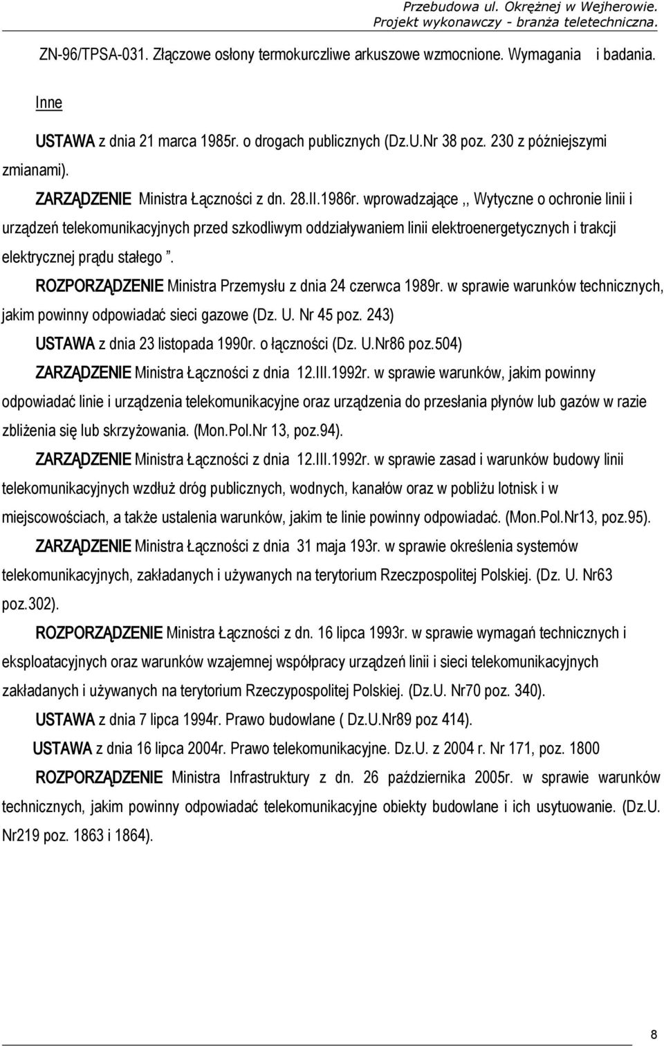 wprowadzające,, Wytyczne o ochronie linii i urządzeń telekomunikacyjnych przed szkodliwym oddziaływaniem linii elektroenergetycznych i trakcji elektrycznej prądu stałego.