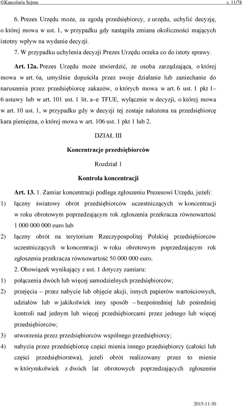 Prezes Urzędu może stwierdzić, że osoba zarządzająca, o której mowa w art.