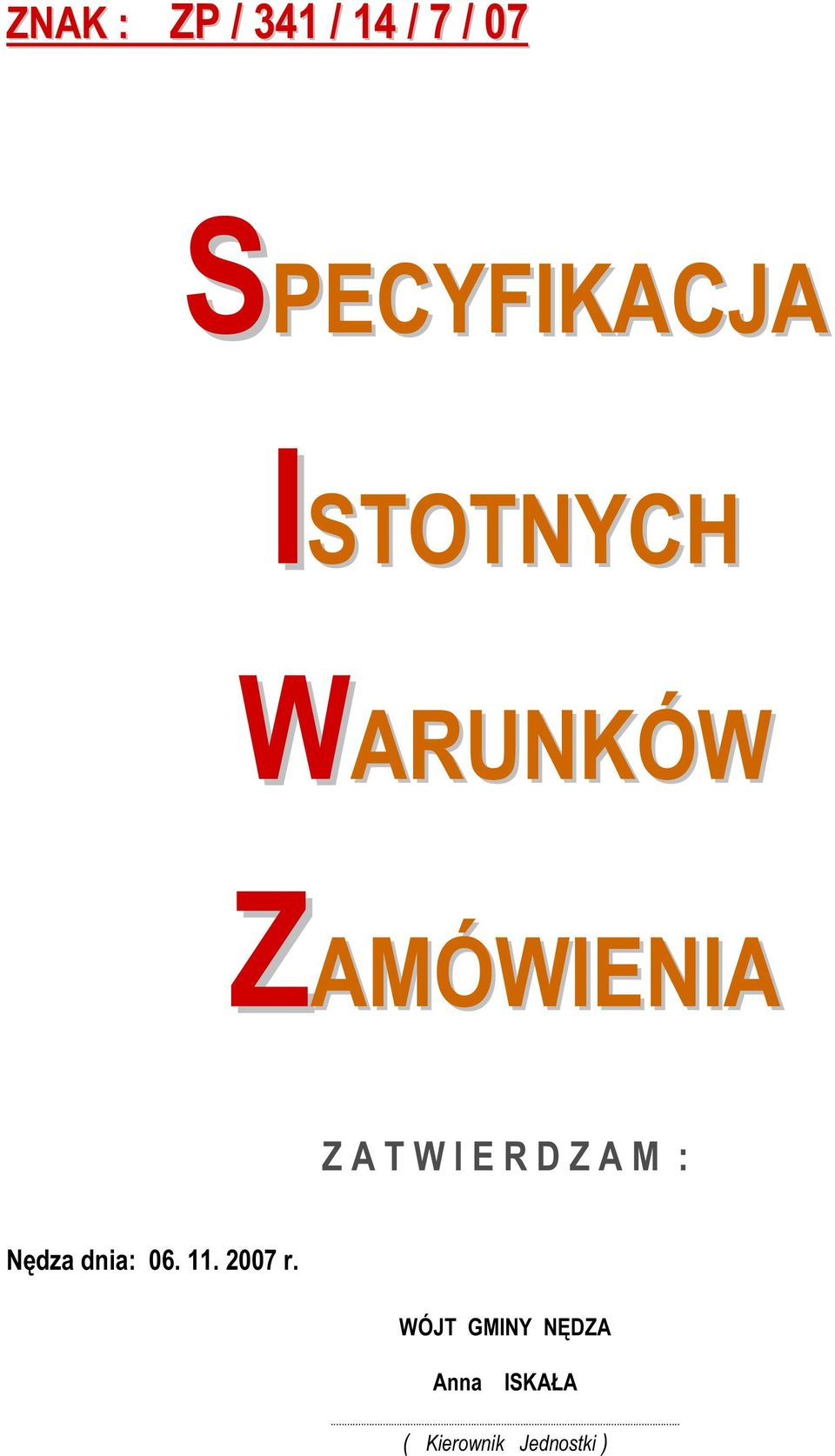 D Z A M : Nędza dnia: 06. 11. 2007 r.