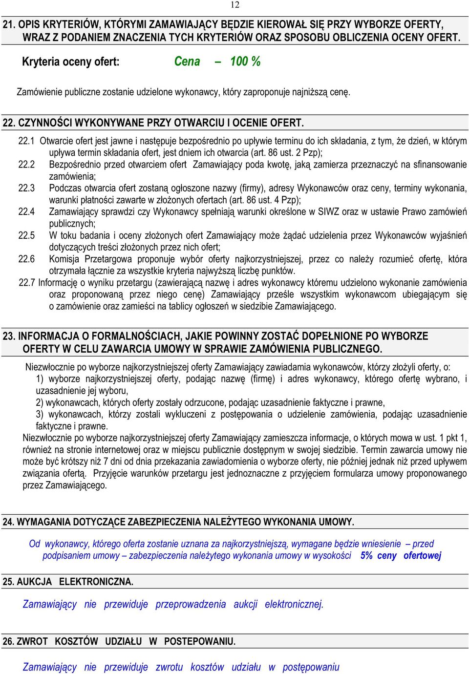 CZYNNOŚCI WYKONYWANE PRZY OTWARCIU I OCENIE OFERT. 22.