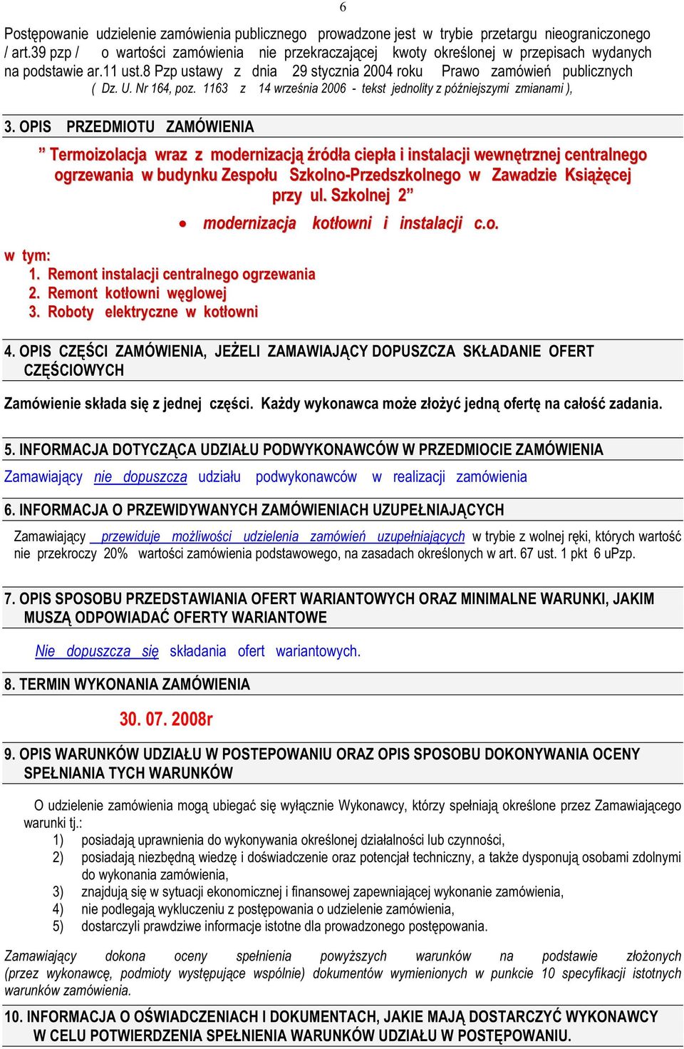 Nr 164, poz. 1163 z 14 września 2006 - tekst jednolity z późniejszymi zmianami ), 3.