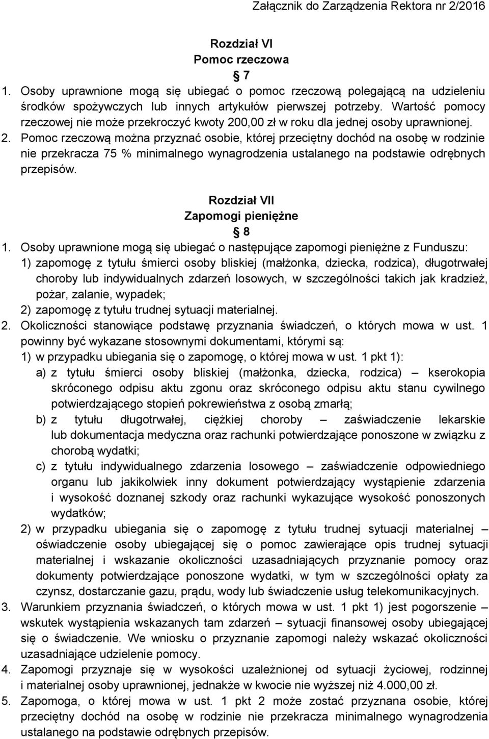 0,00 zł w roku dla jednej osoby uprawnionej. 2.