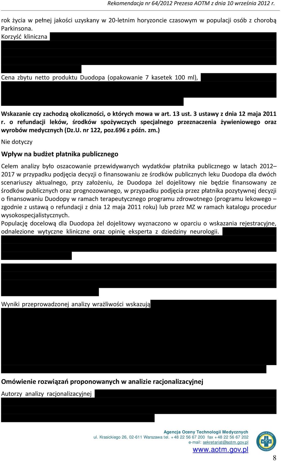 o refundacji leków, środków spożywczych specjalnego przeznaczenia żywieniowego oraz wyrobów medycznych (Dz.U. nr 122, poz.696 z późn. zm.