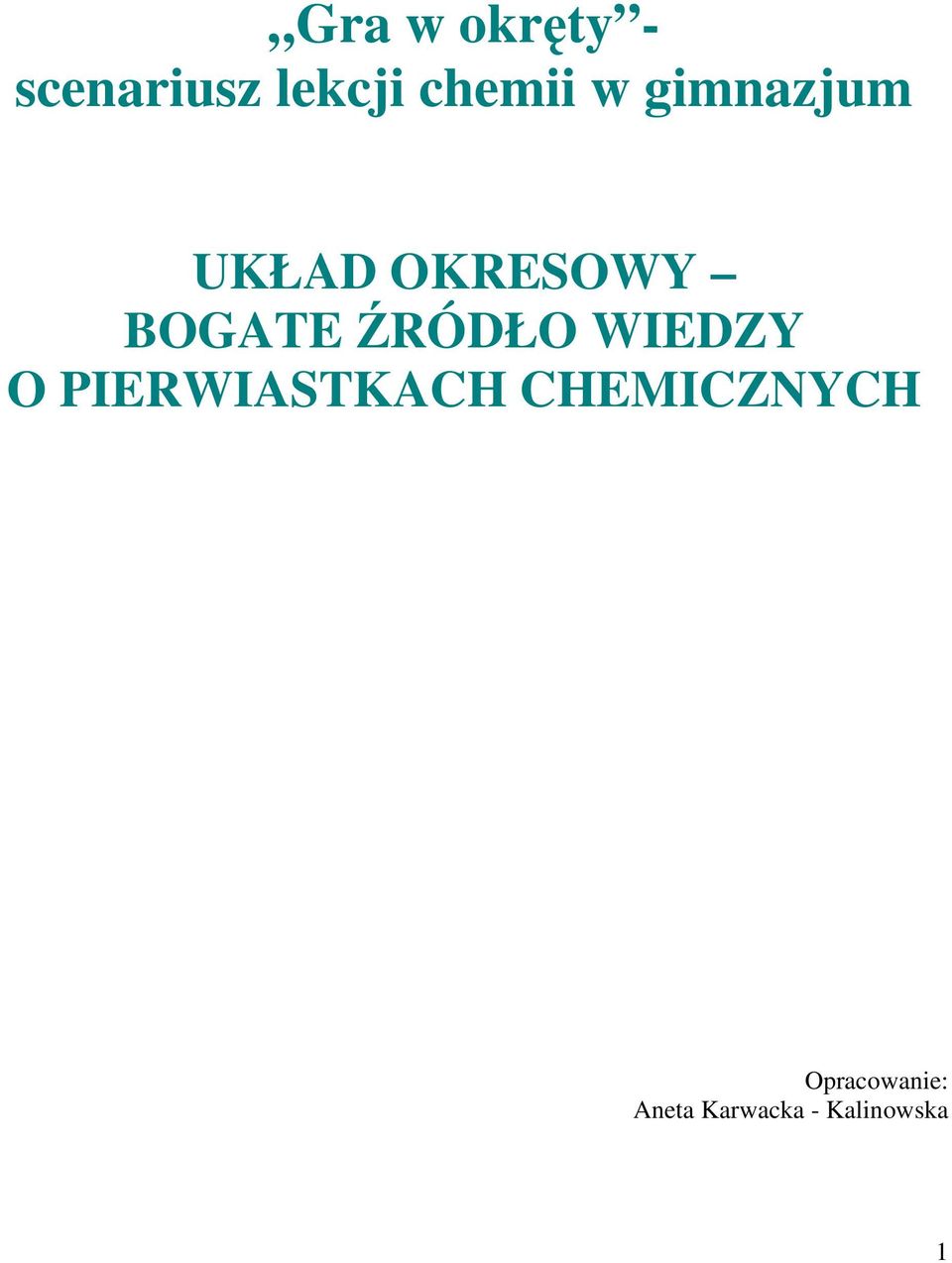 ŹRÓDŁO WIEDZY O PIERWIASTKACH