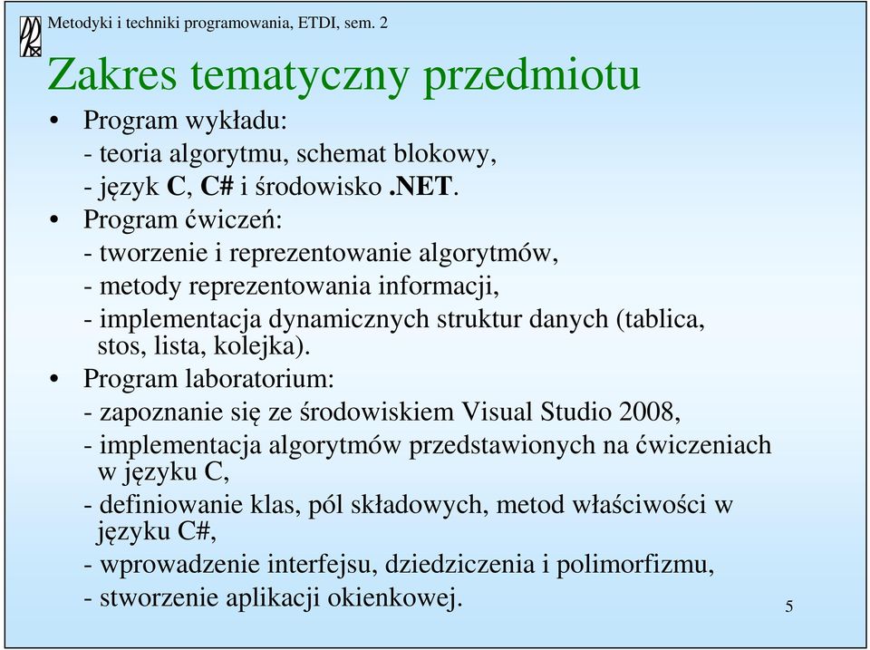 (tablica, stos, lista, kolejka).