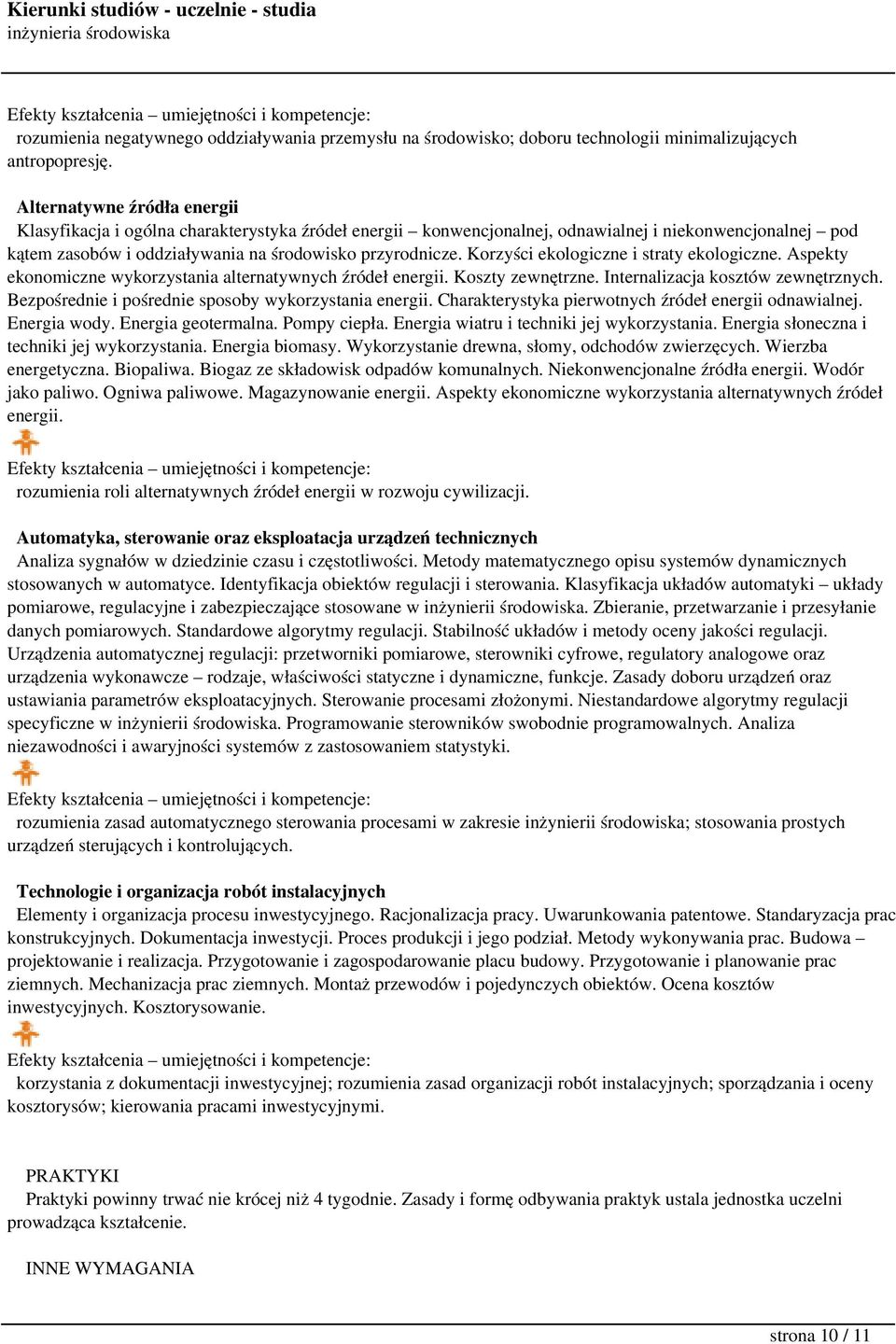 Korzyści ekologiczne i straty ekologiczne. Aspekty ekonomiczne wykorzystania alternatywnych źródeł energii. Koszty zewnętrzne. Internalizacja kosztów zewnętrznych.