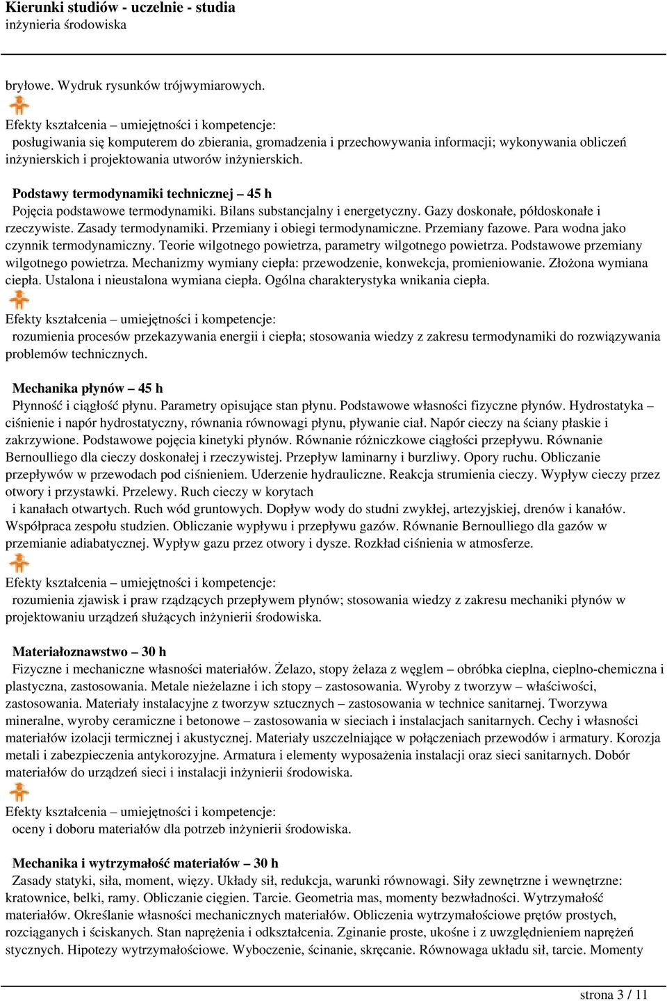 Przemiany i obiegi termodynamiczne. Przemiany fazowe. Para wodna jako czynnik termodynamiczny. Teorie wilgotnego powietrza, parametry wilgotnego powietrza. Podstawowe przemiany wilgotnego powietrza.