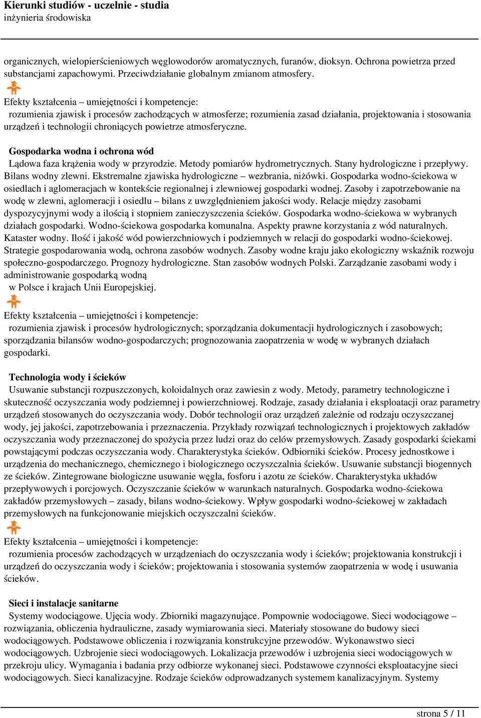 Gospodarka wodna i ochrona wód Lądowa faza krążenia wody w przyrodzie. Metody pomiarów hydrometrycznych. Stany hydrologiczne i przepływy. Bilans wodny zlewni.