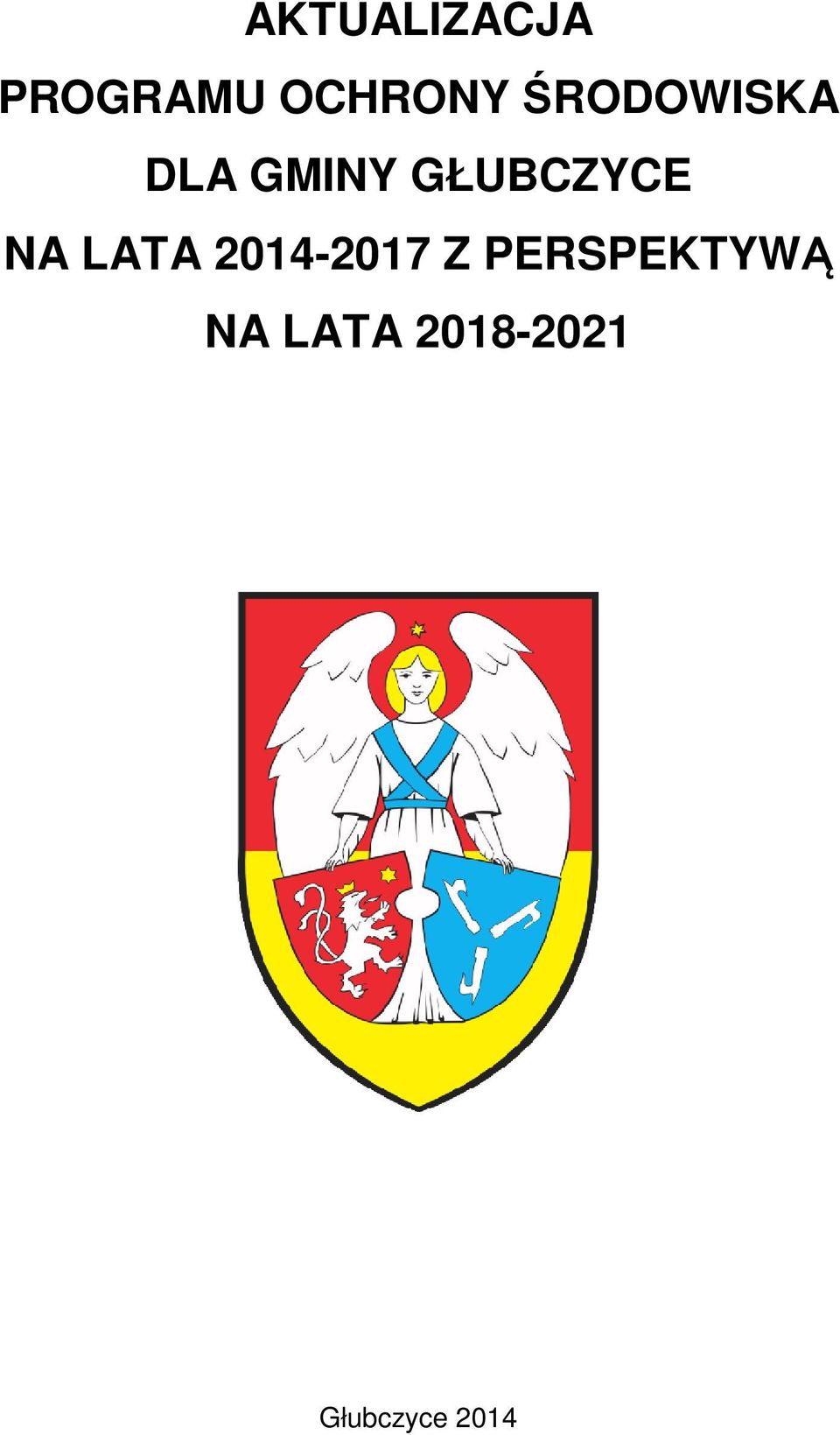 NA LATA 2014-2017 Z PERSPEKTYWĄ