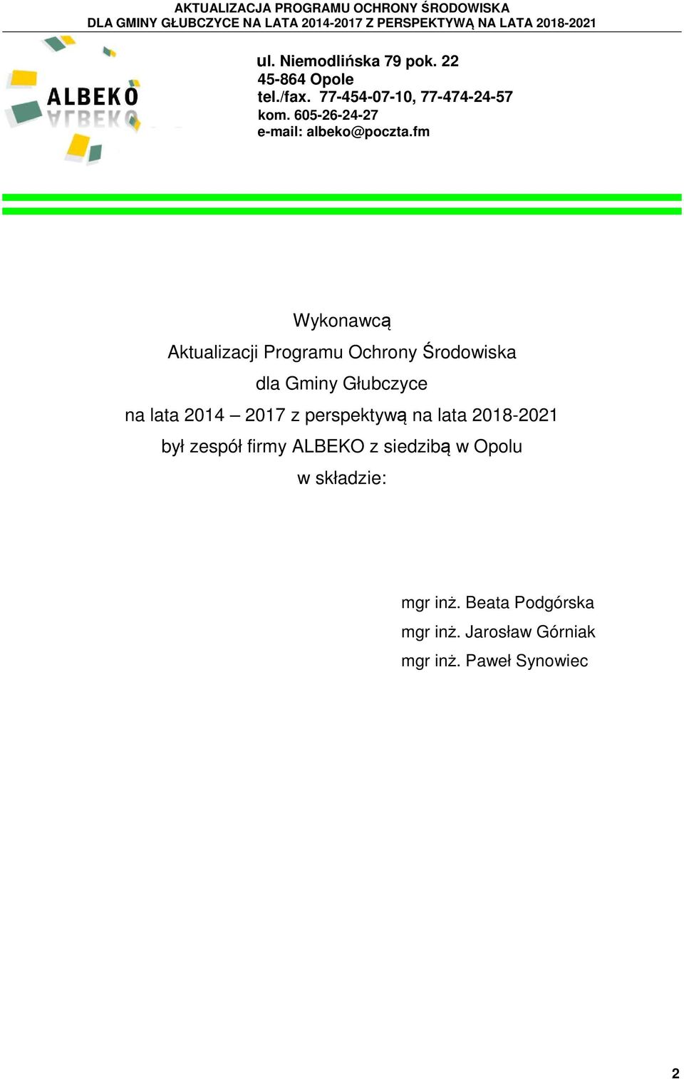 fm Wykonawcą Aktualizacji Programu Ochrony Środowiska dla Gminy Głubczyce na lata 2014 2017 z