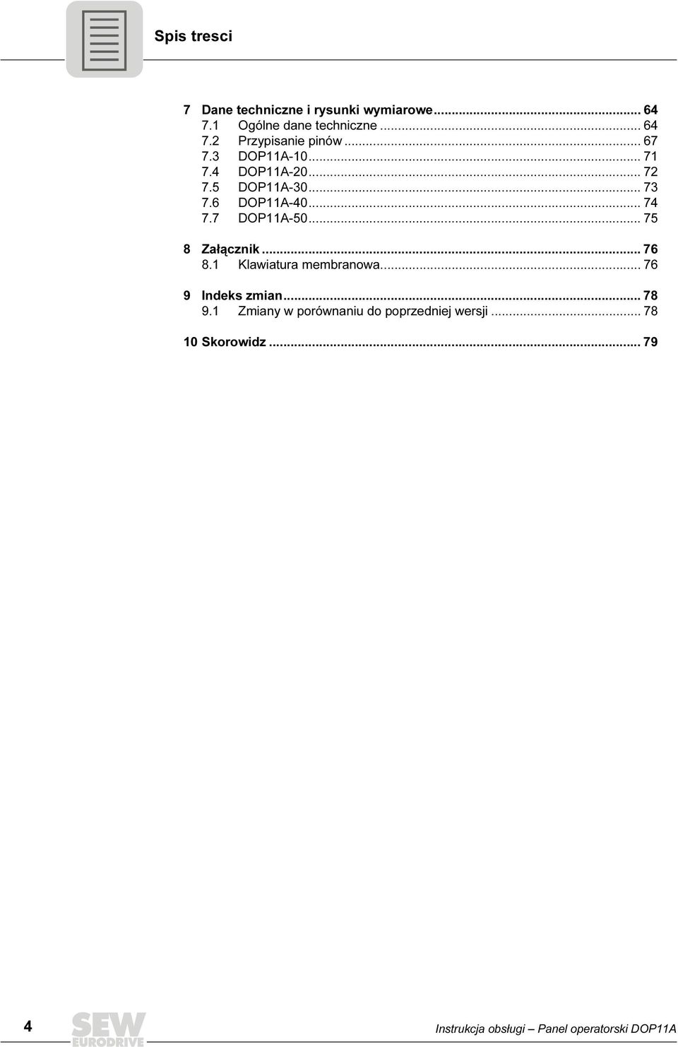 .. 75 8 Załącznik... 76 8.1 Klawiatura membranowa... 76 9 Indeks zmian... 78 9.