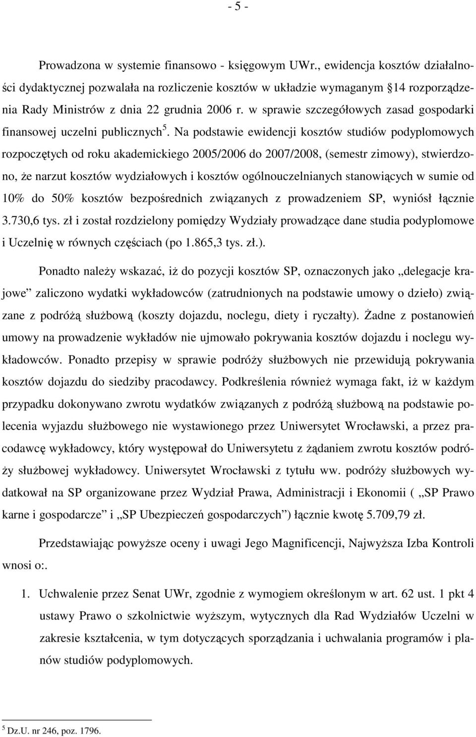 w sprawie szczegółowych zasad gospodarki finansowej uczelni publicznych 5.