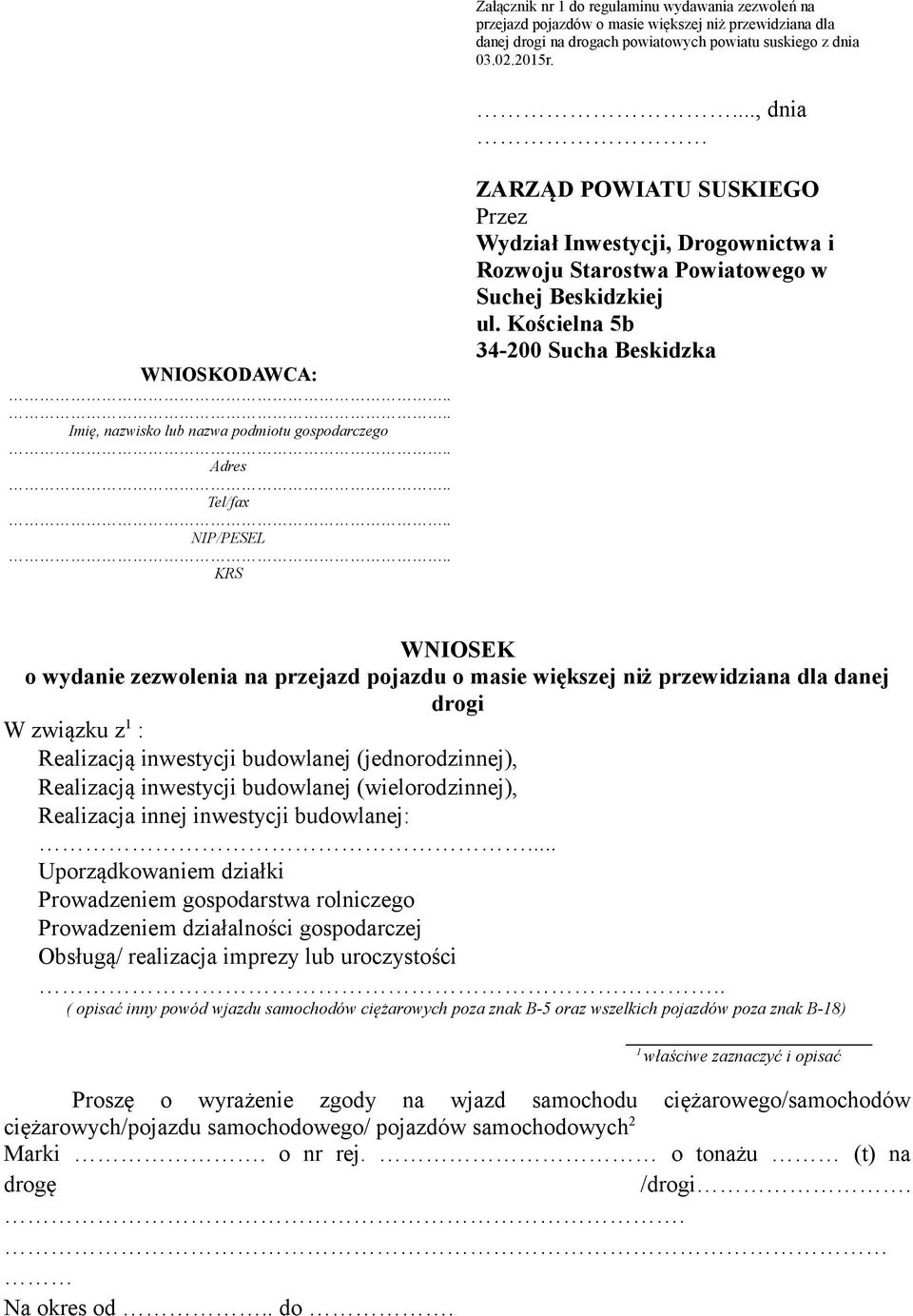 . KRS ZARZĄD POWIATU SUSKIEGO Przez Wydział Inwestycji, Drogownictwa i Rozwoju Starostwa Powiatowego w Suchej Beskidzkiej ul.