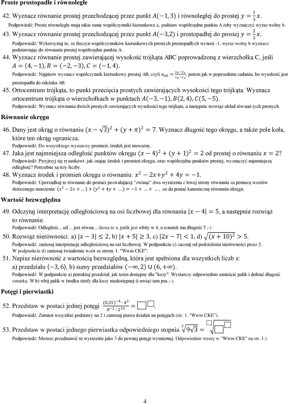 Wyznacz równanie prostej przechodzącej przez punkt A(,2) i prostopadłej do prostej y = 2 x.