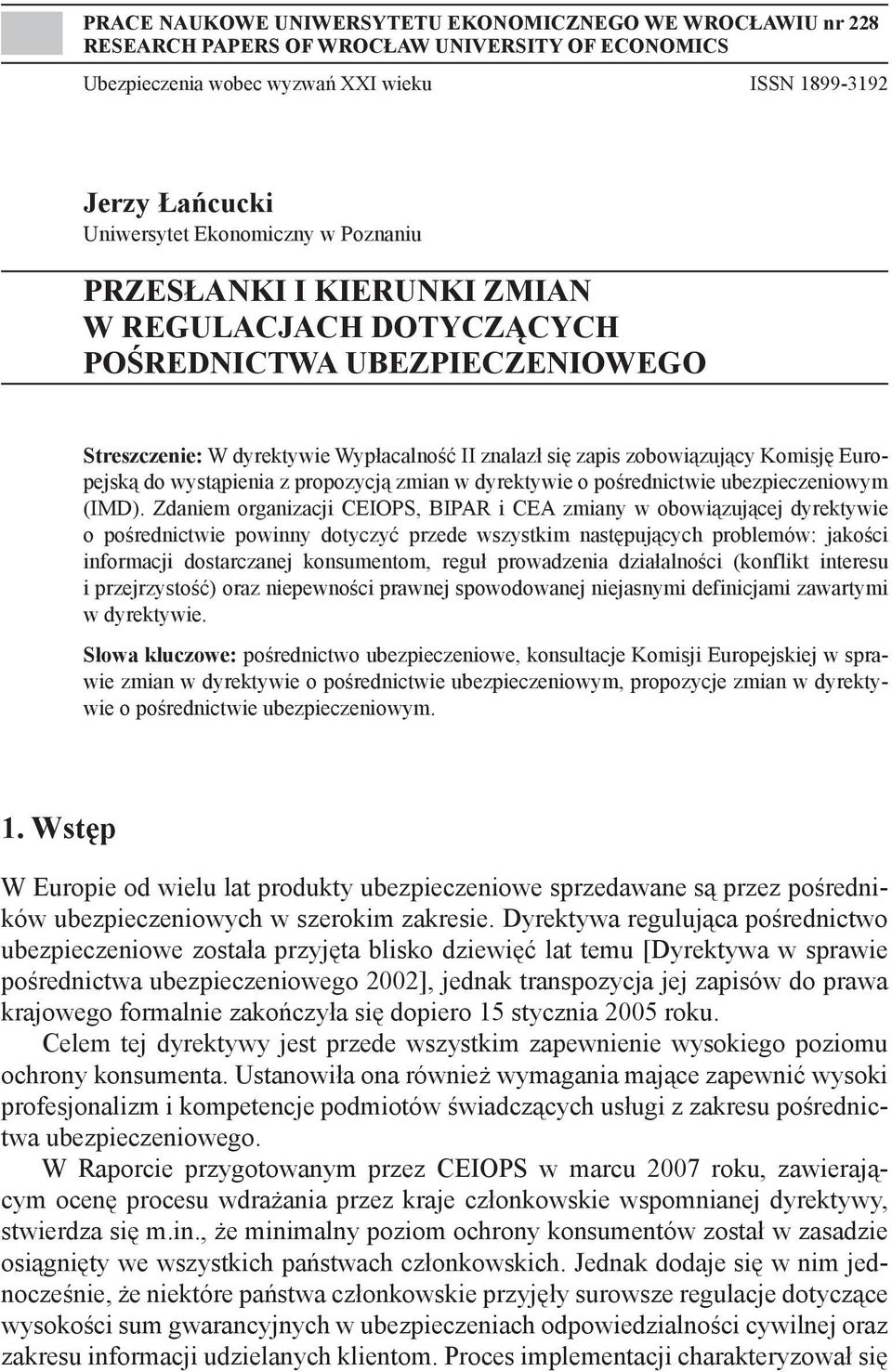 Europejską do wystąpienia z propozycją zmian w dyrektywie o pośrednictwie ubezpieczeniowym (IMD).