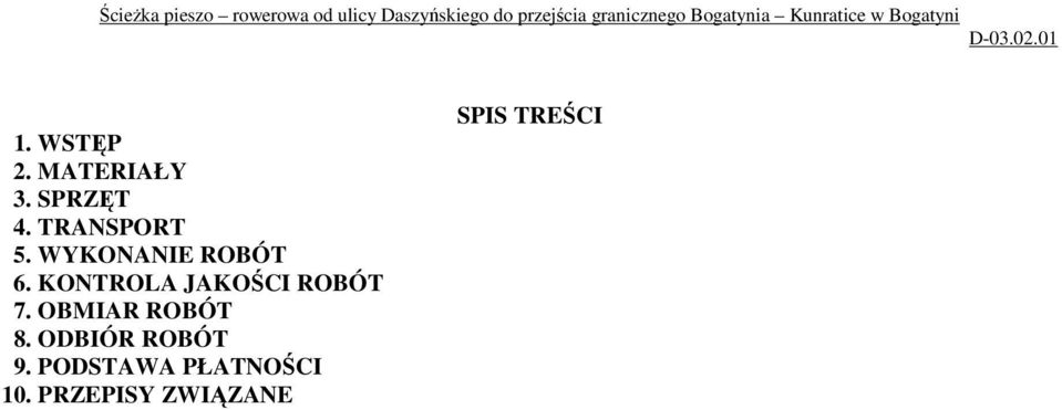 KONTROLA JAKOŚCI ROBÓT 7. OBMIAR ROBÓT 8.