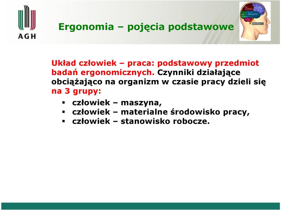 Czynniki działające obciążająco na organizm w czasie pracy