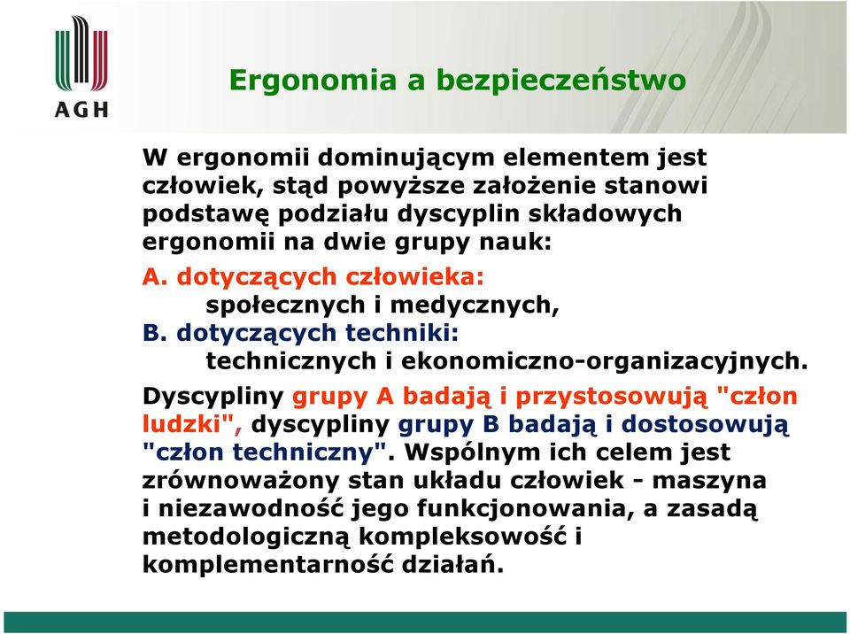 dotyczących techniki: technicznych i ekonomiczno-organizacyjnych.