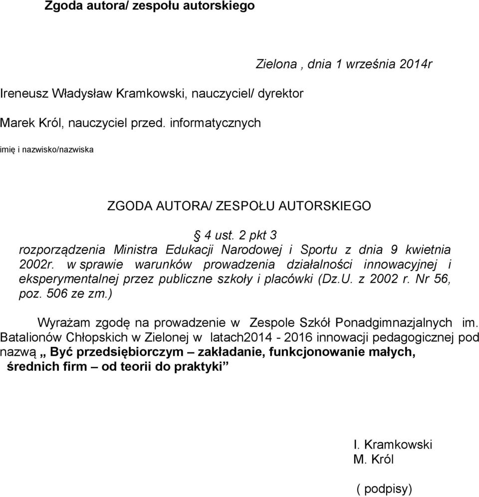 2 pkt 3 rozporządzenia Ministra Edukacji Narodowej i Sportu z dnia 9 kwietnia 2002r.