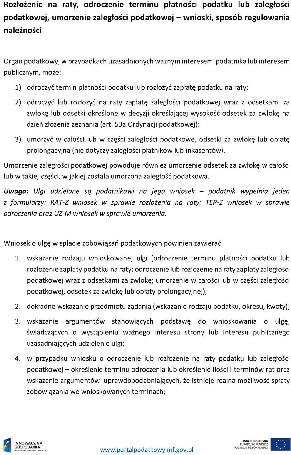 wraz z odsetkami za zwłokę lub odsetki określone w decyzji określającej wysokość odsetek za zwłokę na dzień złożenia zeznania (art.