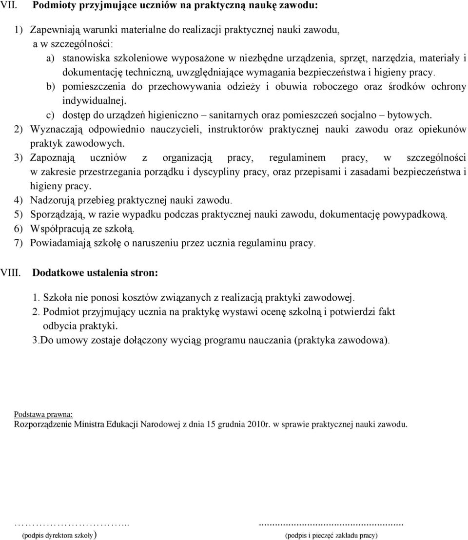 b) pomieszczenia do przechowywania odzieży i obuwia roboczego oraz środków ochrony indywidualnej. c) dostęp do urządzeń higieniczno sanitarnych oraz pomieszczeń socjalno bytowych.