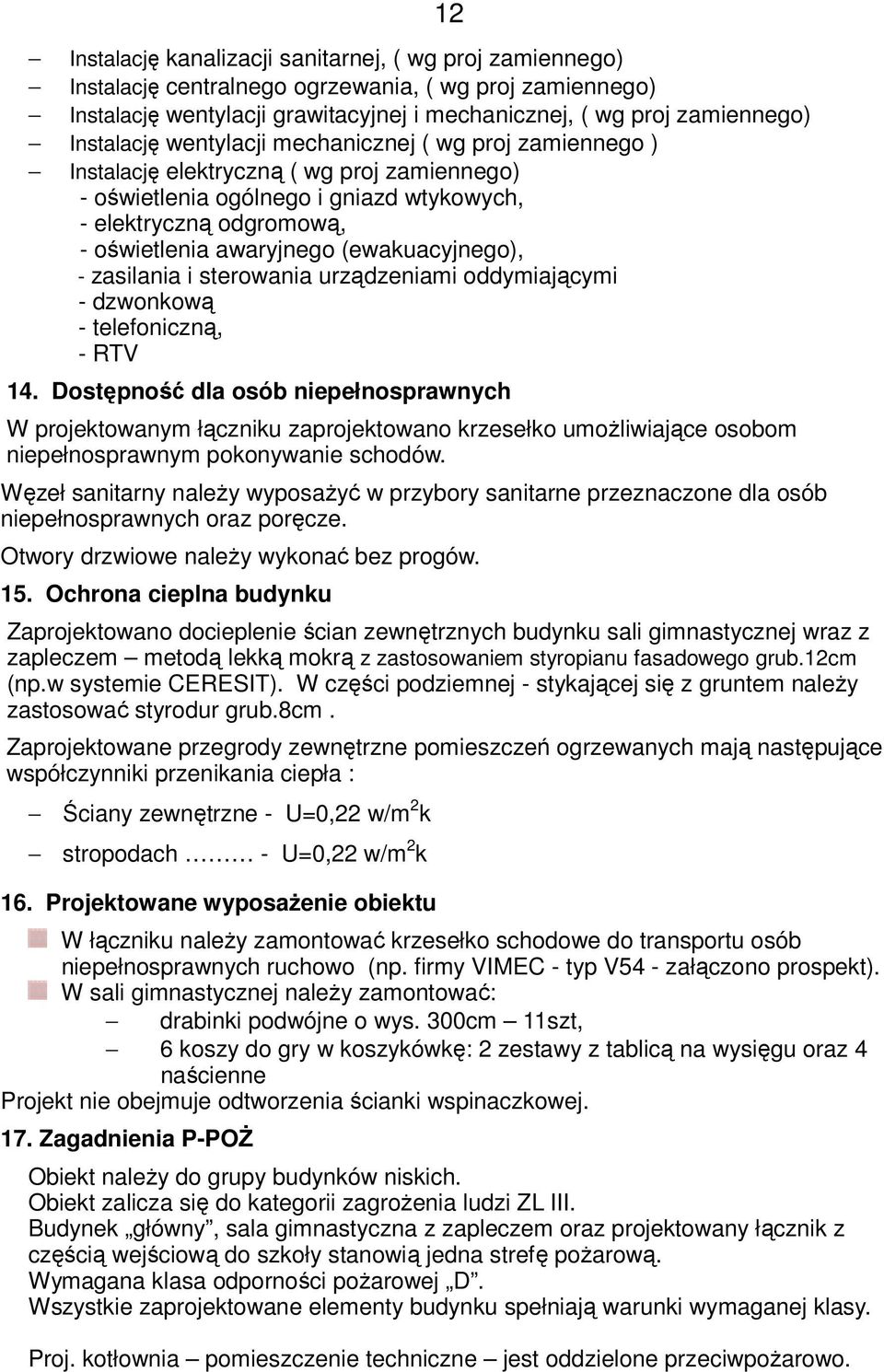 zasilania i sterowania urządzeniami oddymiającymi dzwonkową telefoniczną, RTV 12 14.