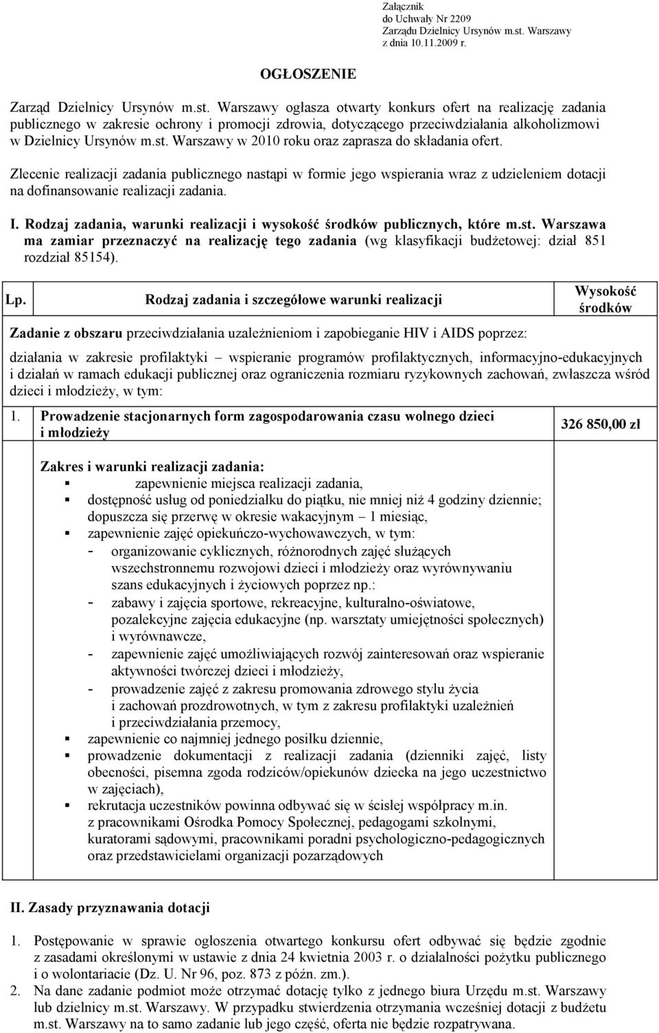 Warszawy ogłasza otwarty konkurs ofert na realizację zadania publicznego w zakresie ochrony i promocji zdrowia, dotyczącego przeciwdziałania alkoholizmowi w Dzielnicy Ursynów m.st.