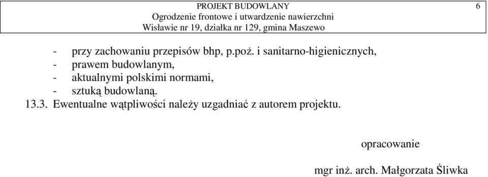 polskimi normami, - sztuką budowlaną. 13.